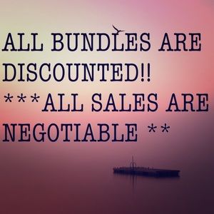 ALL BUNDLES ARE DISCOUNTED SALES ARE NEGOTIABLE